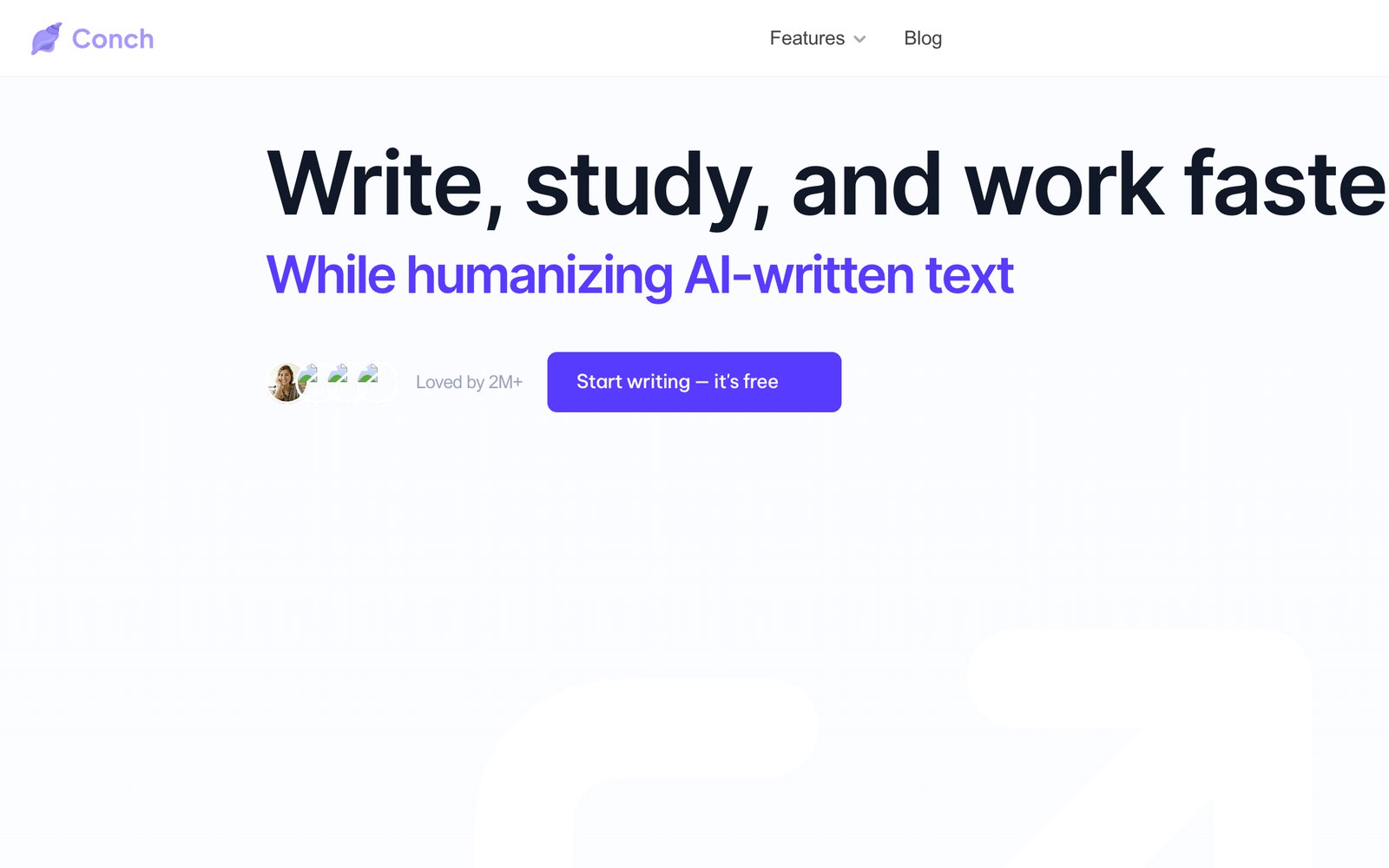 getconch.ai in June 2024 — Write, study, and work faster · Loved by 2M+